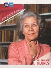 Jacqueline de Romilly - Professeur dans l'âme - 2 CD audio.