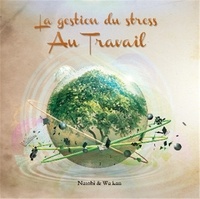  Natobi et  Wa kan - Gestion du stress au travail. 1 CD audio