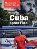 Serge Sur et Gilles Andréani - Questions internationales N° 84, mars-avril 20 : Cuba après Fidel.
