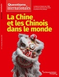 Serge Sur - Questions internationales N° 116, novembre-déc : La Chine et les Chinois dans le monde.