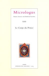 Agostino Paravicini Bagliani - Micrologus XXII - Le Corps du Prince.