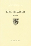 Conrad Ferdinand Meyer - Jurg Jenatsch.