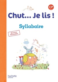 Joëlle Thébault et Annick Vinot - Chut... Je lis ! CP - Syllabaire.