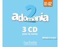 Céline Himber et Corina Brillant - Adomania 2 A1-A2 - Méthode de français. 3 CD audio