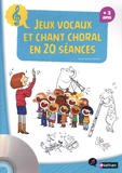 Marie-Françoise Bourdot - Jeux vocaux et chant choral en 20 séances. 1 CD audio