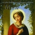  Collectif - Les plus belles musiques pour célébrer Marie.