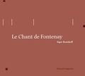 Iégor Reznikoff - Le Chant de Fontenay. 1 CD audio