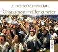  Studio SM - Chants pour veiller et prier. 1 CD audio