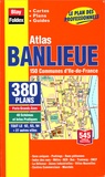  Blay-Foldex - Atlas Banlieue - 150 communes d'Ile-de-France.