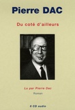 Pierre Dac - Du côté d'ailleurs. 8 CD audio