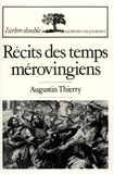 Thierry Augustin - Récits des temps mérovingiens.