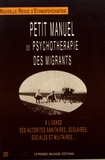 Tobie Nathan - Nouvelle revue d'ethnopsychiatrie N° 20 : Petit manuel de psychothérapie des migrants - Tome 1.