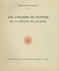 Philippe Brissaud - Les ateliers de potiers de la région de Louqsor.