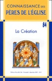  Anonyme - Connaissance Des Peres De L'Eglise N° 84 Decembre 2001 : La Creation.