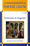 Gérard Rémy et Jaime García - Connaissance des Pères de l'Eglise N° 103, Septembre 20 : Ambroise et Augustin.