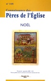 Marie-Anne Vannier - Connaissance des Pères de l'Eglise N° 115 : Noël.