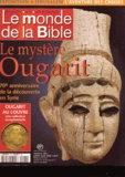  Bayard Presse - Le monde de la Bible N° 120 : Le mystère Ougarit.