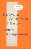 Karl Marx et Friedrich Engels - Lettres à Kugelmann.