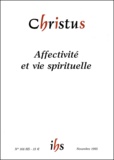 Claude Flipo et Xavier Thévenot - Christus N° 168 Hors-série No : Affectivité et vie spirituelle.