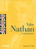 Tobie Nathan - L'ethnopsychiatrie. 1 DVD