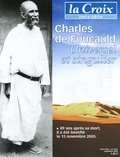 Dominique Gerbaud et Dominique Quinio - La Croix N° Hors-série : Charles de Foucauld - Universel et singulier.
