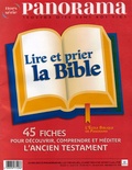 Bertrand Révillion - Panorama Hors-série N° 47 : Lire et prier la Bible.