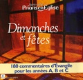 Emmanuelle Billoteau - Prions en Eglise Hors-série : Dimanches et fêtes - 180 commentaires d'Evangile pour les années A, B et C.