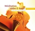 César Velev - Méditation violon & harpe Vol. 1.