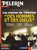 Catherine Lalanne - Pèlerin Hors-série : Les moines de Tibhirine - "Des hommes et des dieux".