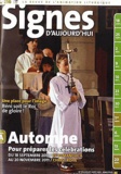 Dominique Pierre - Signes d'aujourd'hui N° 216, juillet-août : Automne - Pour préparer les célébrations du 18 septembre 2011 au 20 novembre 2011. 1 CD audio