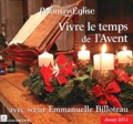 Karem Bustica et Emmanuelle Billoteau - Prions en Eglise Hors-série : Vivre le temps de l'Avent.