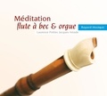 Jacques Amade - Méditation flûte à bec & orgue.