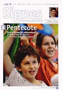 Dominique Pierre - Signes d'aujourd'hui N° 232, mars-avril 2014 : Pentecôte - Pour préparer les célébrations.