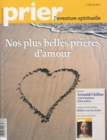Christine Florence - Prier N° 322, Juin 2010 : Nos plus belles prières d'amour.