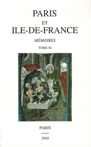 Bernadette Dieudonné et Paul Benoit - Paris et Ile-de-France - Mémoires Tome 56.