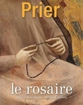 Xavier Accart - Prier. Hors-série  : Le Rosaire.