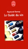 Raymond Dumay - Le Guide Du Vin Coffret 2 Volumes.
