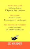 Dorothée Chifflot et Penny Mickelbury - Palmares 2000 Le Masque Coffret 3 Volumes : L'Agonie Des Spheres. Un Raccourci Saisissant. Un Chemin Solitaire.