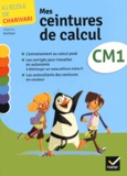 Delphine Guichard - Mathématiques CM1 Mes ceintures de calcul - Pack de 5 exemplaires.