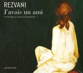Serge Rezvani - J'avais un ami. 1 CD audio