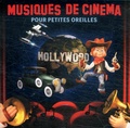 Jean-François Alexandre et Capucine Fourleignie - Musiques de cinéma pour petites oreilles. 1 CD audio