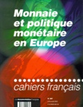 Jean-Yves Capul - Cahiers Francais N° 297 Juillet-Aout 2000 : Monnaie Et Politique Monetaire En Europe.