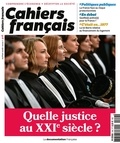  La Documentation Française - Cahiers français N° 416, juillet-août 2020 : Quelle justice au XXIe siècle ?.