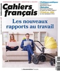 La Documentation Française - Cahiers français N° 418, novembre-décembre 2020 : Les nouveaux rapports au travail.
