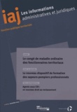  CIG petite couronne - Les informations administratives et juridiques N° 11-2013 : Le congé de maladie ordinaire des fonctionanires territoriaux.