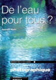 Georges Mutin - Documentation Photographique N° 8014 Avril 2000 : De L'Eau Pour Tous ?.