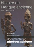 Pierre Boilley et Jean-Pierre Chrétien - La Documentation photographique N° 8075, mai-juin 20 : Histoire de l'Afrique ancienne - VIIIe-XVIe siècle.