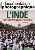 Lucie Dejouhanet - La Documentation photographique N° 8109, janvier-février 2016 : L'Inde, puissance en construction.