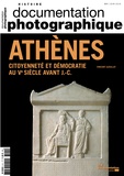 Vincent Azoulay - La Documentation photographique N° 8111, mai-juin 2016 : Athènes - Citoyenneté et démocratie au Ve siècle avant J.-C.
