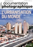 Elisabeth Dorier et Marion Lecoquierre - La Documentation photographique N° 8125, septembre-octobre 2018 : L'urbanisation du monde.